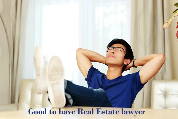 Good to have Real Estate lawyer