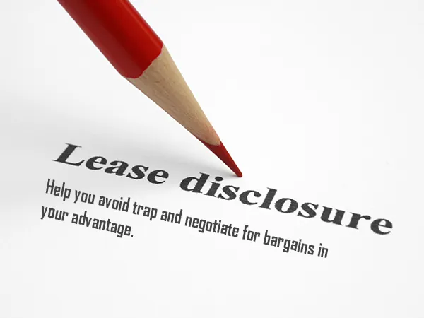 Lease disclosure help you avoid trap and negotiate for bargains in your advantage.